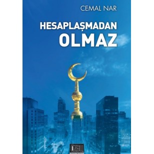 HESAPLAŞMADAN OLMAZ